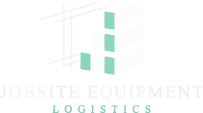 Jobsite Equipment Logistics